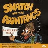 Johnny Otis Show/Snatch And Poontan - Cold Shot/Snatch And The Poontangs i gruppen CD hos Bengans Skivbutik AB (1810999)