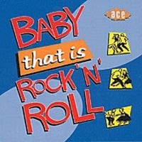 Various Artists - Baby, That Is Rock 'N' Roll i gruppen CD hos Bengans Skivbutik AB (1811055)