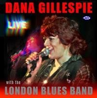 Gillespie Dana And The London Blues - Dana Gillespie - Live - With The Lo i gruppen CD hos Bengans Skivbutik AB (1811078)