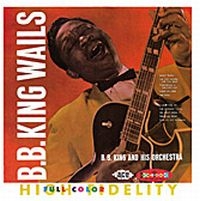 King B.B. - Wails - The Crown Series Vol 2 i gruppen CD hos Bengans Skivbutik AB (1811094)