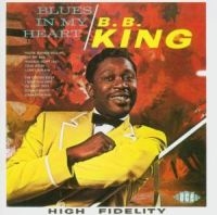 King B.B. - Blues In My Heart i gruppen CD hos Bengans Skivbutik AB (1811097)