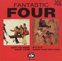 Fantastic Four - Got To Have Your Love/B.Y.O.F (Brin i gruppen CD hos Bengans Skivbutik AB (1811336)