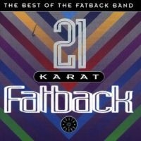 Fatback Band - 21 Karat Fatback : Best Of i gruppen CD hos Bengans Skivbutik AB (1811337)