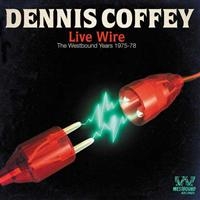 Coffey Dennis - Live Wire: The Westbound Years 1975 i gruppen CD hos Bengans Skivbutik AB (1811354)