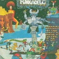 Funkadelic - Standing On The Verge Of Getting It i gruppen CD hos Bengans Skivbutik AB (1811400)