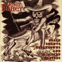 Fahey John - Death Chants, Breakdowns & Military i gruppen CD hos Bengans Skivbutik AB (1811465)