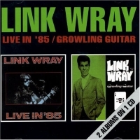 Wray Link - Live In '85/Growling Guitar i gruppen VI TIPSER / Julegavetips CD hos Bengans Skivbutik AB (1811494)