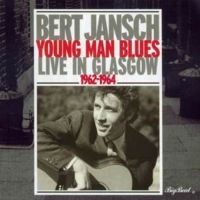 Jansch Bert - Young Man Blues: Live In Glasgow i gruppen CD hos Bengans Skivbutik AB (1811528)