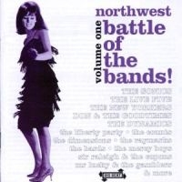 Various Artists - Northwest Battle Of The Bands Vol 1 i gruppen CD hos Bengans Skivbutik AB (1811542)