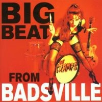 Cramps - Big Beat From Badsville i gruppen CD hos Bengans Skivbutik AB (1811545)