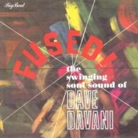 Dave Davani Four - Fused! The Swinging Soul Sound Of T i gruppen CD hos Bengans Skivbutik AB (1811547)