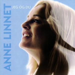 Linnet Anne - Jeg Og Du i gruppen CD hos Bengans Skivbutik AB (1812001)