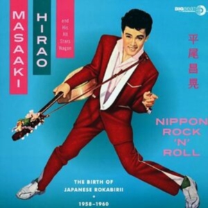 Masaaki Hirao & All Stars Wagon - Nippon Rock'n'roll: Birth Of Rokabirii i gruppen VINYL hos Bengans Skivbutik AB (1812417)