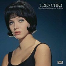 Various Artists - Tres Chic! More French Girl Singers i gruppen VI TIPSER / Bengans Personal tipser / Franske Favoritter hos Bengans Skivbutik AB (1812420)