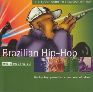 Various Artists - Rough Guide To Brazilian Hip-Hop i gruppen CD hos Bengans Skivbutik AB (1812559)