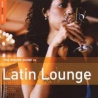 Blandade Artister - Rough Guide To Latin Lounge i gruppen CD hos Bengans Skivbutik AB (1812587)