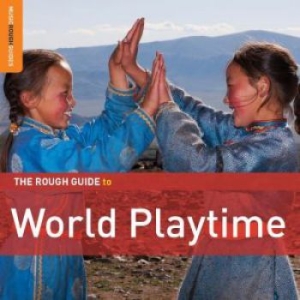 Various Artists - Rough Guide To World Music Playtime i gruppen CD hos Bengans Skivbutik AB (1812619)