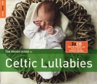 Blandade Artister - Rough Guide To Celtic Lullabies **2 i gruppen CD hos Bengans Skivbutik AB (1812636)