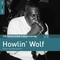 Howlin' Wolf - Rough Guide To Howlin' Wolf (Reborn i gruppen CD hos Bengans Skivbutik AB (1812641)