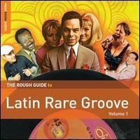 Blandade Artister - Rough Guide To Latin Rare Groove (V i gruppen CD hos Bengans Skivbutik AB (1812713)