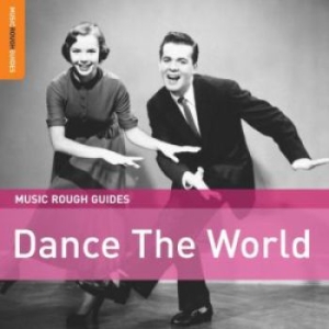 Various Artists - Rough Guides: Dance The World i gruppen CD hos Bengans Skivbutik AB (1812726)