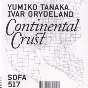 Tanaka Yumiko & Ivar Grydeland - Continental Crust i gruppen CD hos Bengans Skivbutik AB (1813765)