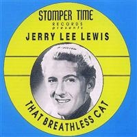 Lewis Jerry Lee - That Breathless Cat i gruppen CD hos Bengans Skivbutik AB (1813781)