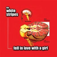 White Stripes - Fell In Love With A Girl i gruppen VINYL hos Bengans Skivbutik AB (1816183)