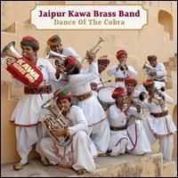 Jaipur Kawa Brass Band - Dance Of The Cobra i gruppen CD hos Bengans Skivbutik AB (1816292)