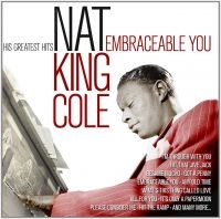 Cole Nat King - Embraceable YouHis Greatest i gruppen CD hos Bengans Skivbutik AB (1816610)