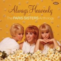 Paris Sisters - Always Heavenly - Anthology i gruppen CD hos Bengans Skivbutik AB (1817892)