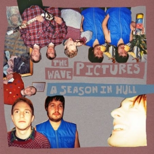 Wave Pictures - A Season In Hull i gruppen VINYL hos Bengans Skivbutik AB (1818076)