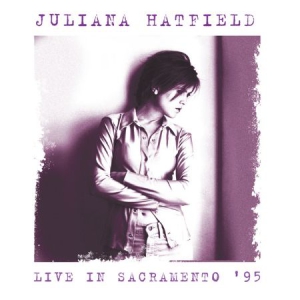 Hatfield Juliana - Live In Sacramento '95 i gruppen CD hos Bengans Skivbutik AB (1820539)