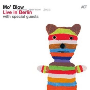 Mo' Blow - Live In Berlin i gruppen CD hos Bengans Skivbutik AB (1833258)