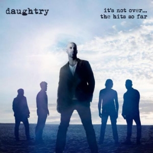 Daughtry - It's Not Over....The Hits So Far i gruppen CD hos Bengans Skivbutik AB (1833308)