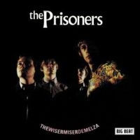 Prisoners - Thewisermiserdemelza i gruppen CD / Rock hos Bengans Skivbutik AB (1836677)