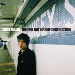 Jesse Malin - Fine Art Of Self Destruction i gruppen CD hos Bengans Skivbutik AB (1837304)