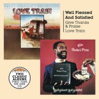 Well Pleased And Satisfied - Give Thanks And Praise + Love Train i gruppen CD hos Bengans Skivbutik AB (1837549)