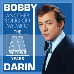 Bobby Darin - Another Song On My Mind - Motown Ye i gruppen CD hos Bengans Skivbutik AB (1837870)