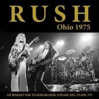 Rush - Ohio 1975 (Live Fm Broadcast) i gruppen CD hos Bengans Skivbutik AB (1840102)