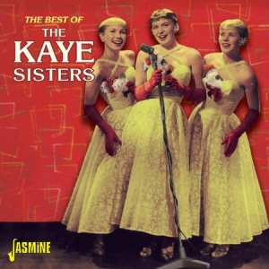 Kaye Sisters - Best Of The Kaye Sisters i gruppen VI TIPSER / Julegavetips CD hos Bengans Skivbutik AB (1842335)