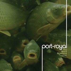 Port-Royal - You Ware Nowhere i gruppen CD hos Bengans Skivbutik AB (1842360)