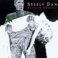 STEELY DAN - ALIVE IN AMERICA i gruppen CD hos Bengans Skivbutik AB (1844400)