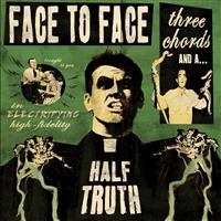 Face To Face - Three Chords And A Half Truth i gruppen CD hos Bengans Skivbutik AB (1845850)