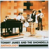 TOMMY JAMES AND THE SHONDELLS - ANTHOLOGY i gruppen CD hos Bengans Skivbutik AB (1846643)