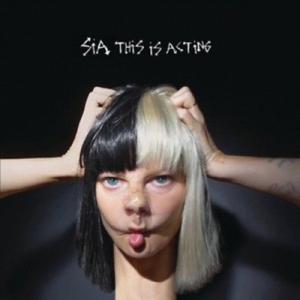 Sia - This Is Acting i gruppen VINYL / Vinyl Bestselgere 10-tal hos Bengans Skivbutik AB (1847648)