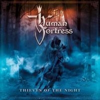 Human Fortress - Thieves Of The Night i gruppen CD hos Bengans Skivbutik AB (1847677)