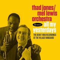 Jones Thad & Mel Lewis - All My Yesterdays - Debut At The Vi i gruppen CD hos Bengans Skivbutik AB (1847723)