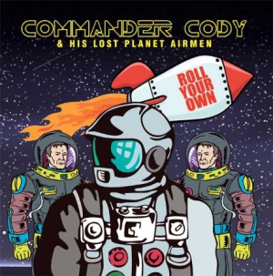 Commander Cody & His Lost Planet Ai - Roll Your Own i gruppen CD hos Bengans Skivbutik AB (1847785)