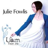 Fowlis Julie - Uam From Me i gruppen CD hos Bengans Skivbutik AB (1868301)